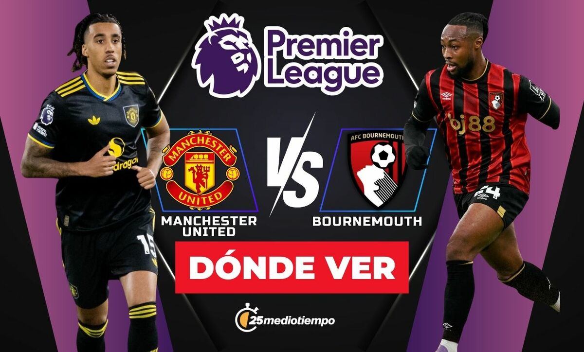 Manchester United vs. Bournemouth EN VIVO: Horario y dónde ver el emocionante partido de la Premier League 2025