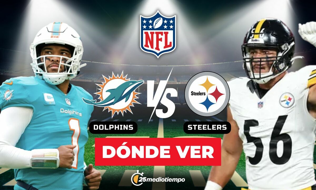 Dolphins vs. Steelers: Cómo Ver el Monday Night Football de la Semana 15 NFL 2025