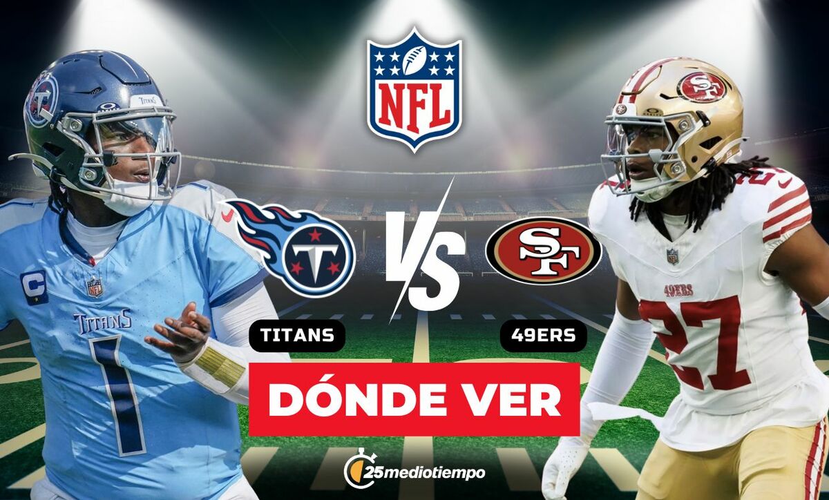 Titans vs. 49ers: Horario y Streaming para Ver EN VIVO la Semana 15 de la NFL 2025